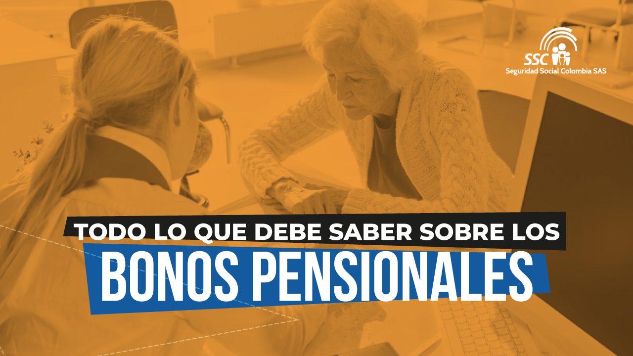 Todo lo que debe saber sobre los bonos pensionales